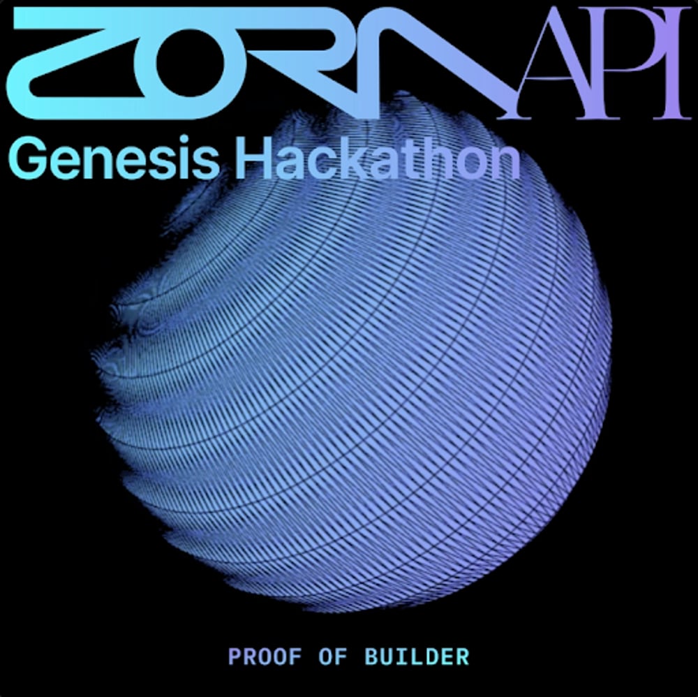 Zora API Genesis Hackathon 52045