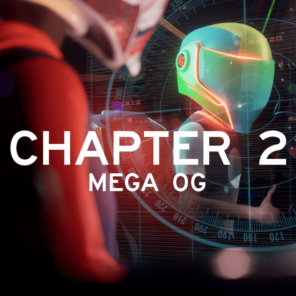 Mega OG: Chapter 2