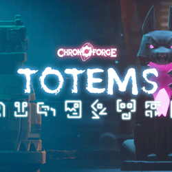 Chronoforge Totems