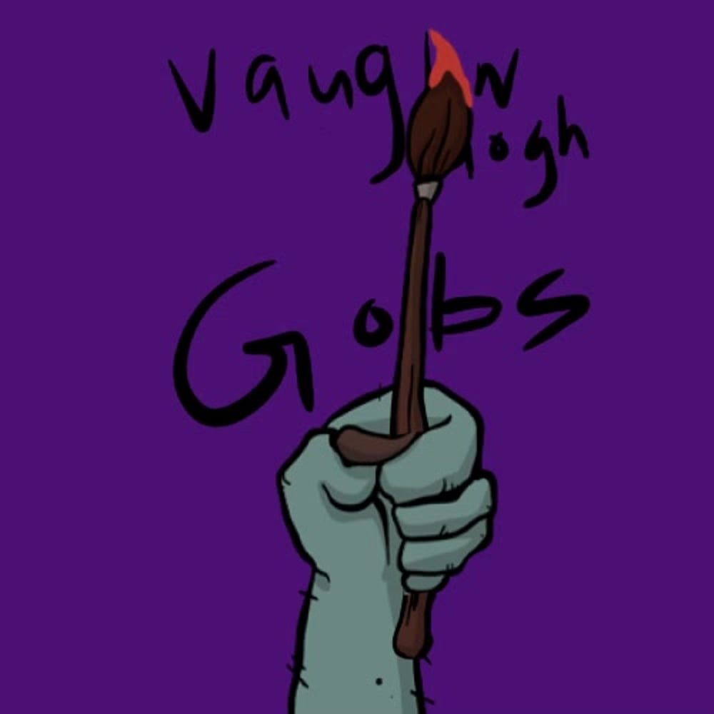 Unrevealed VaughnGogh Gob