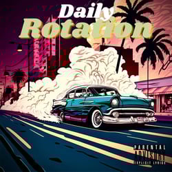 Twenty Duce - Daily Rotation ft. Tailormade Tyson
