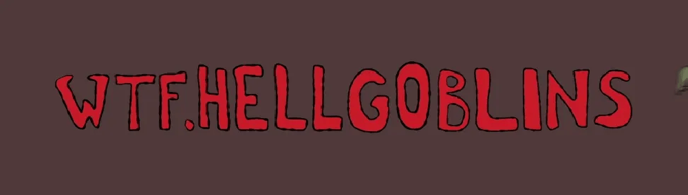 wtf.hellgoblins
