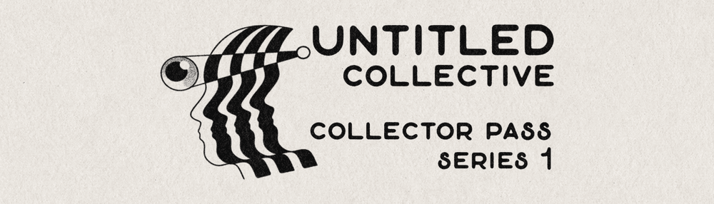 UNTITLED COLLECTIVE SERIES 1