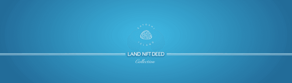 Satoshi Island Land NFT Deeds