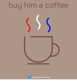 Buy Him A Coffee