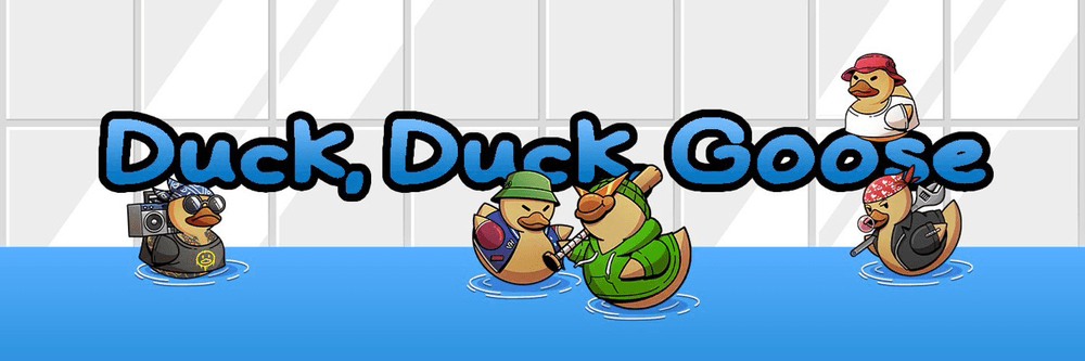 Duck Duck Goose