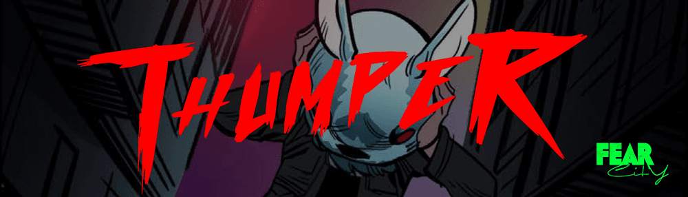 Fear City Comics Presents | Thumper
