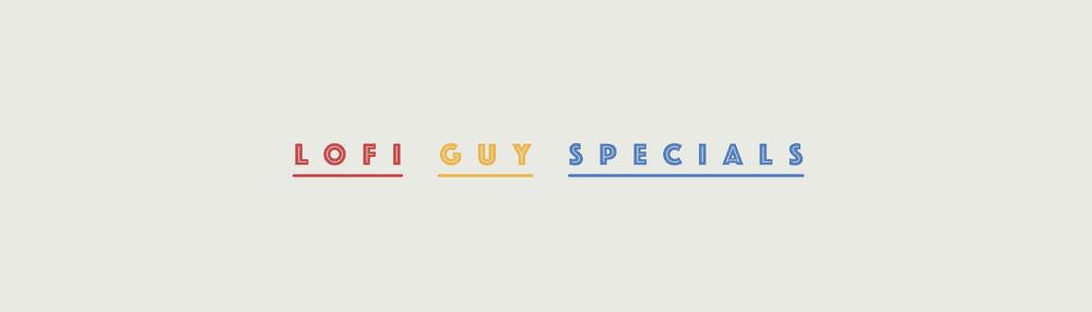 Lofi Guy Specials