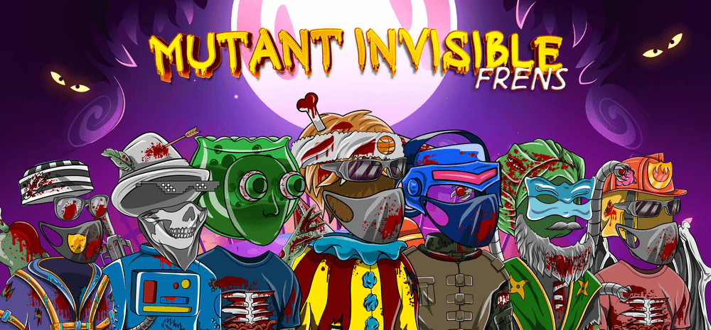 Mutant Invisible Frens