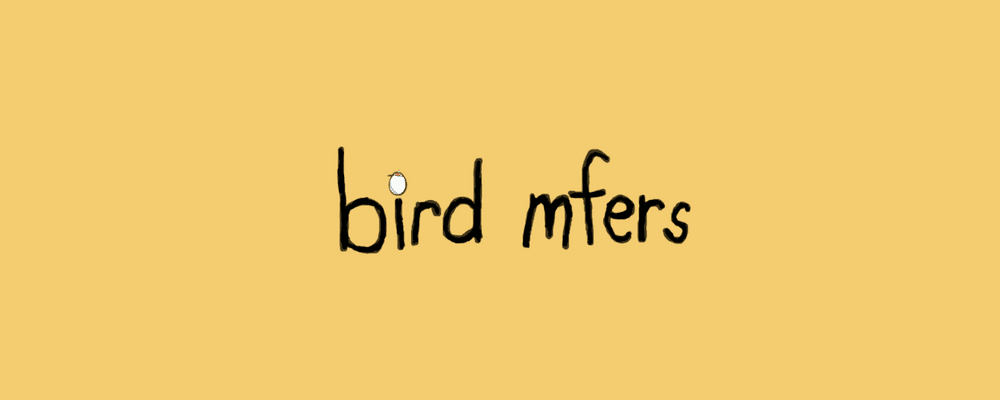 bird mfers