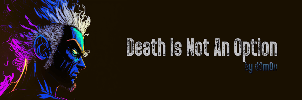 Death Is Not An Option by d3m0n