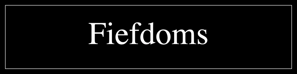 Fiefdoms