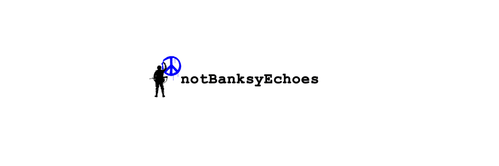 notBanksyEchoes