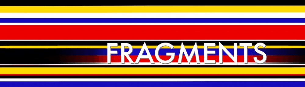Fragments