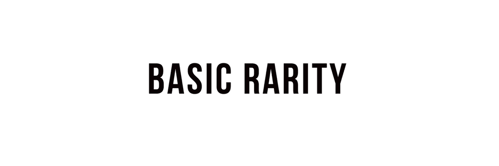 Basic Rarity