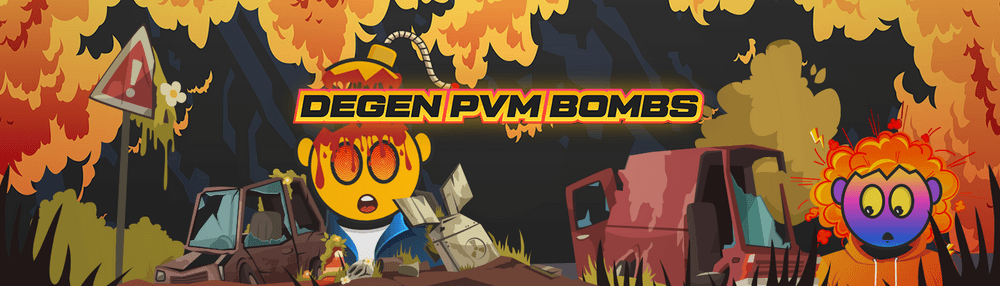Degen PVM Bombs