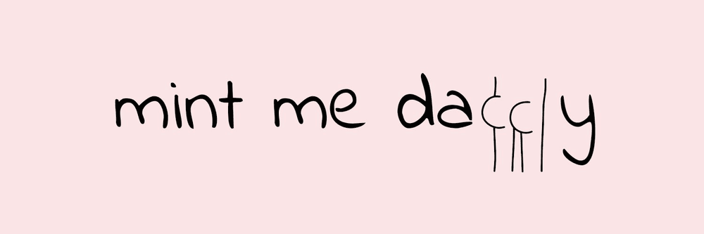 Mint Me Daddy WTF