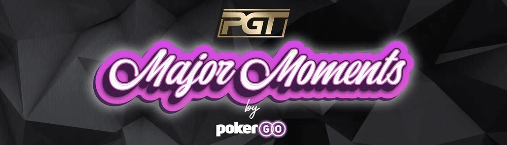 PGT Major Moments by PokerGO