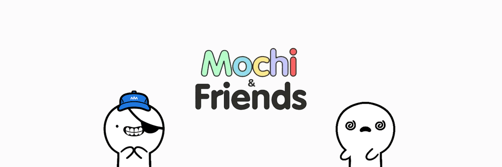Mochi & Friends