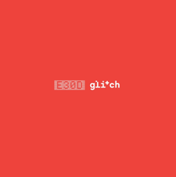 E30D by glitch gallery