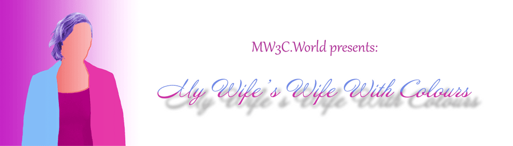 My Wife's Wife With Colours
