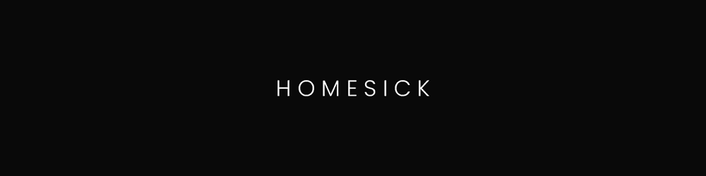 Homesick by HOXID