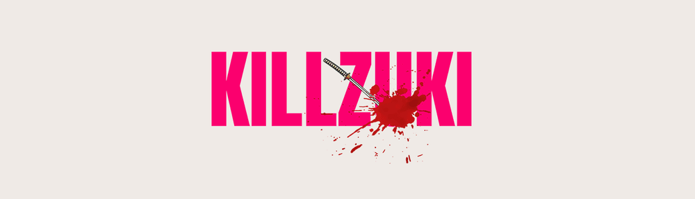 KILLZUKI