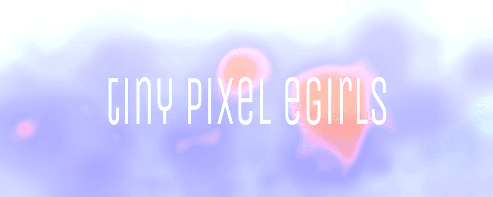 Tiny Pixel eGirl