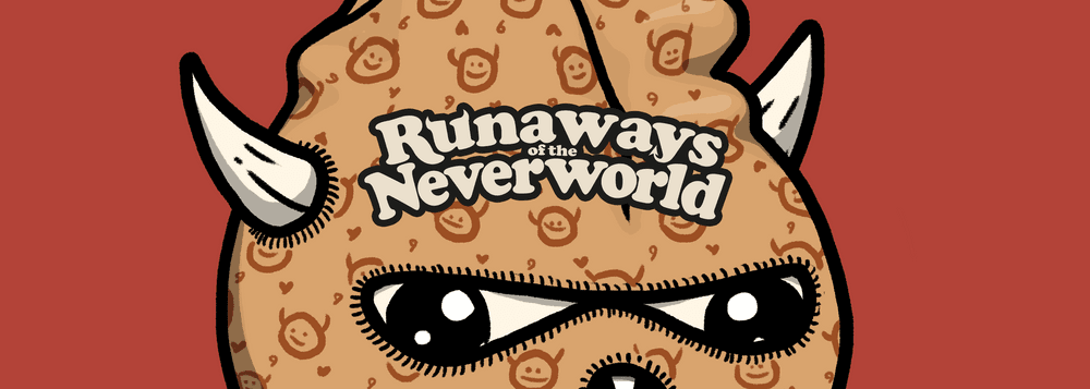 Runaways of The Neverworld (ROTN)