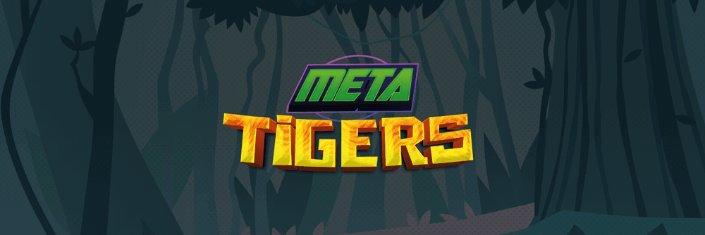 Meta Tigers