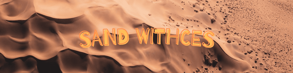 Sand Witches