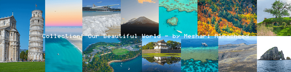 Our Beautiful World - By Meshari Alrasheed V2