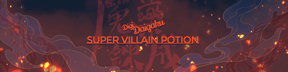 DigiDaigaku Super Villain Potions
