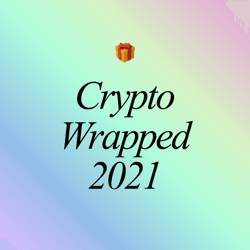 Crypto Wrapped 2021