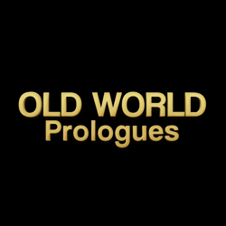 Old World: Prologues