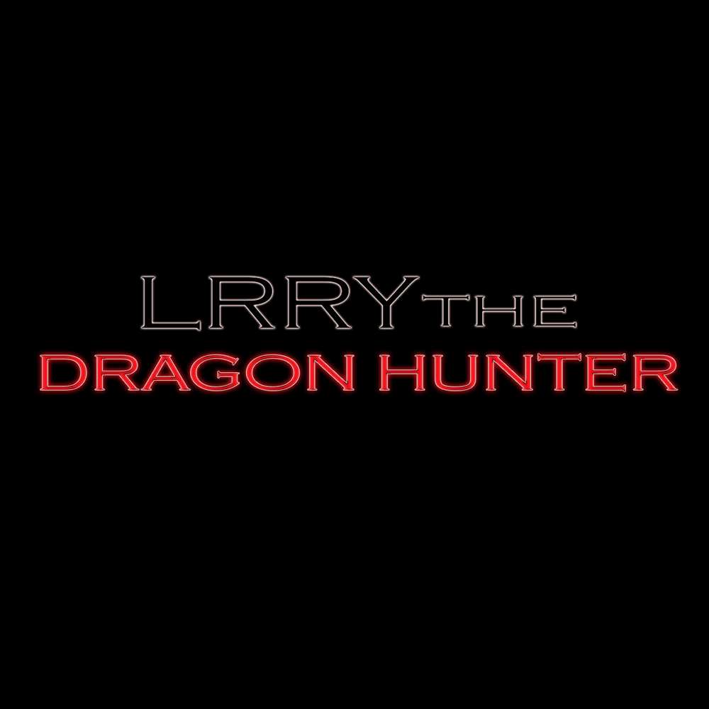 LRRY: The Dragon Hunter