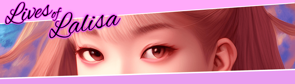 LIVES OF LALISA by 8LACKPINK