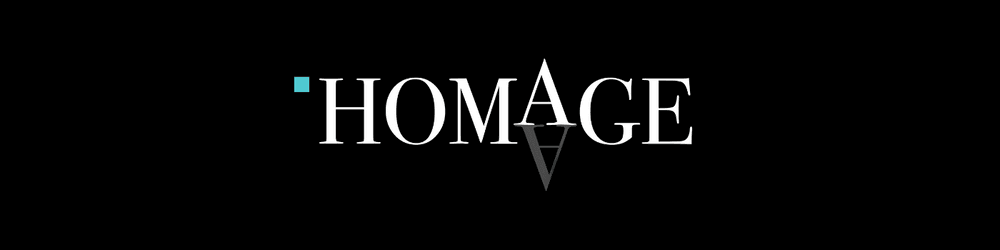 - HOMAGE -