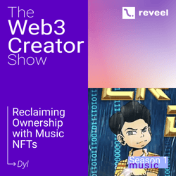 Reclaiming Ownership with Music NFTs with Dyl - W3CS S1.E4