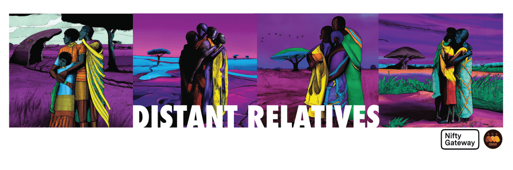DISTANT RELATIVES Part 1