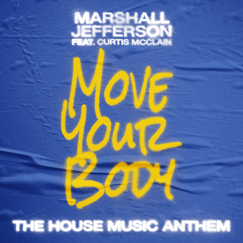 Marshall Jefferson - Move Your Body #38