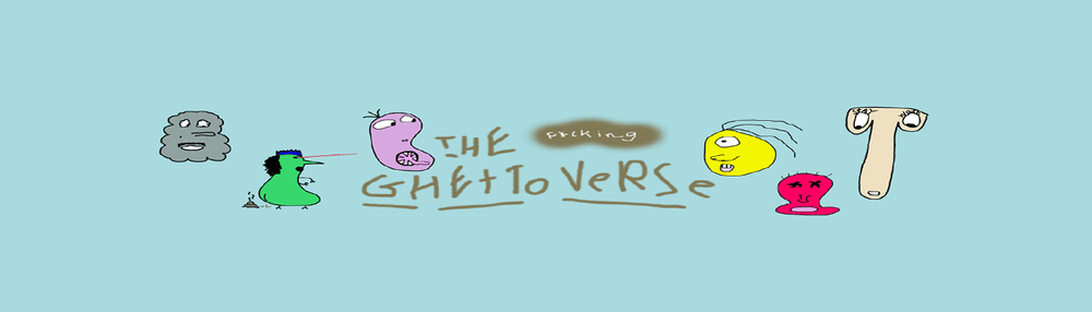 tHe gHetToVerse
