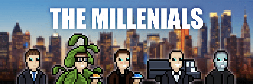 The Millenials (WTF)