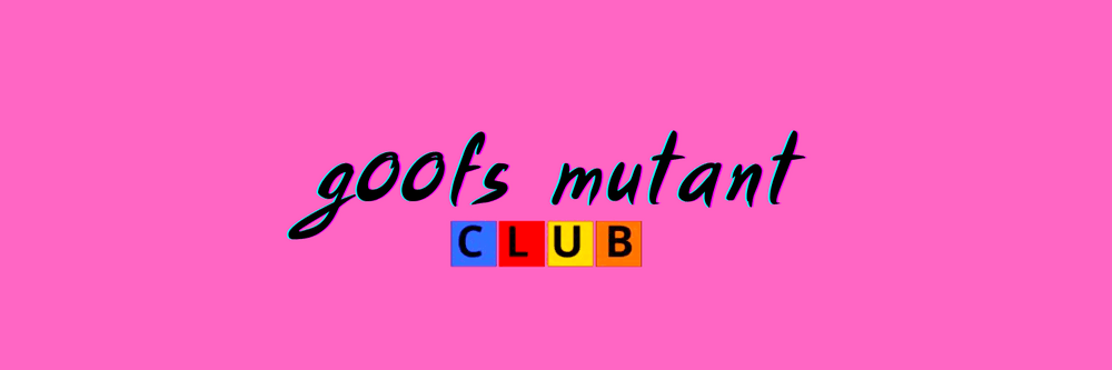 Muttant g00fs