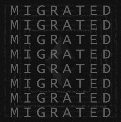MIGRATED (Distortion V1)