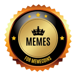 MEMES FOR MEMECOINS