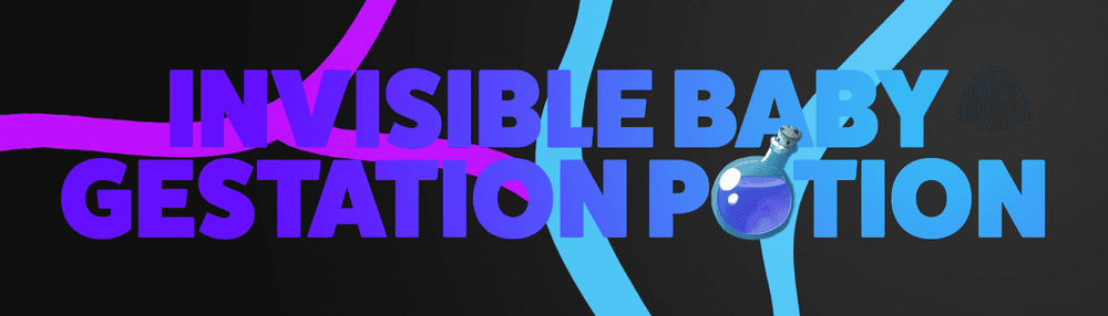 Invisible Baby Gestation Potion