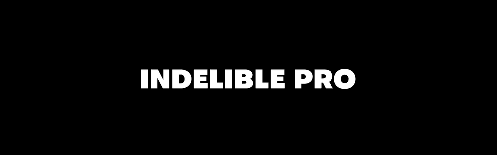 Indelible Pro