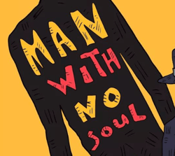 Man With No Soul