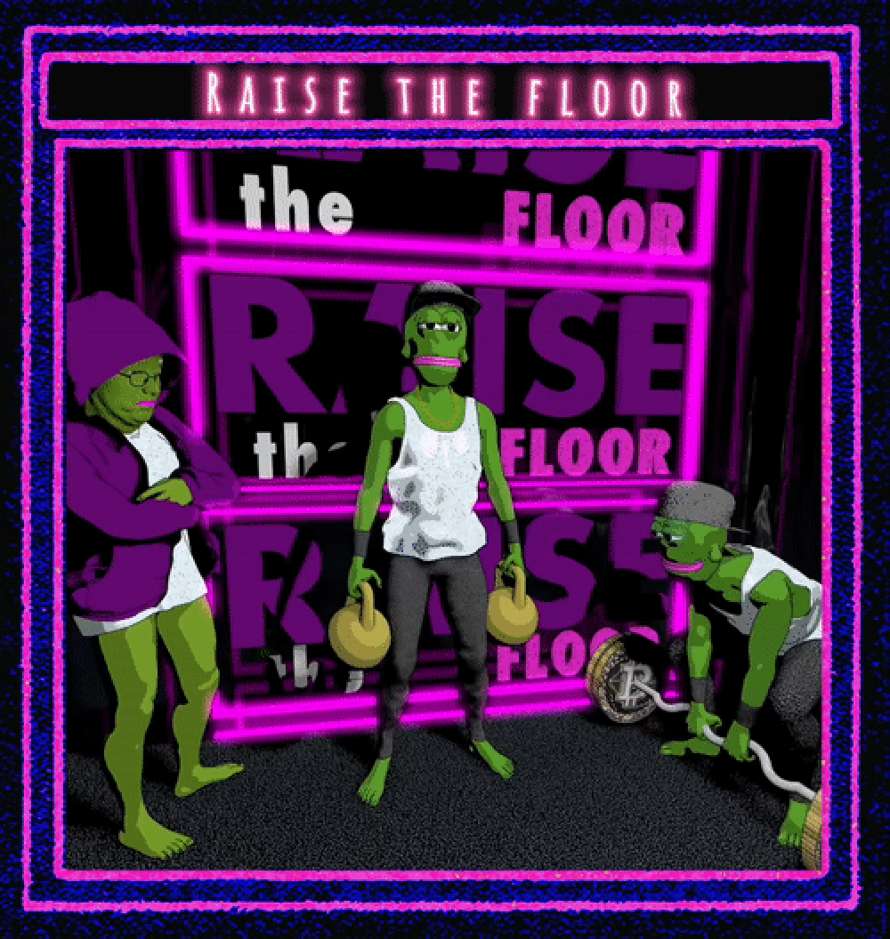 Raise the floor ?!